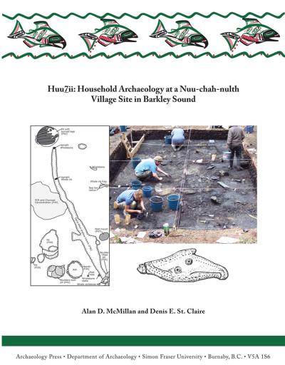 Cover for Huu7ii: Household Archaeology at a Nuu-chah-nulth Village Site in Barkley Sound