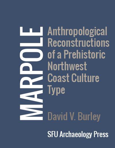 Cover for Marpole: Anthropological Reconstructions of a Prehistoric Northwest Coast Culture Type